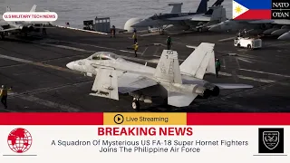 A Squadron Of Mysterious US FA-18 Super Hornet Fighters Joins The Philippine Air Force