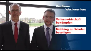 Blaue Wochenschau der AfD - Vetternwirtschaft wirksam bekämpfen und Mobbing an Schulen zurückdrängen