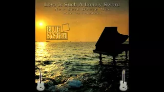 Blue System - Love Is Such A Lonely Sword (New York Dance Mix) (mixed by SoundMax)