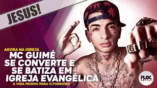 MC GUIMÉ LARGA FUNK? ELE SE CONVERTEU E FOI BATIZADO EM FAMOSA IGREJA EVANGÉLICA