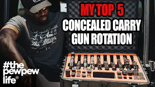 My Top 5 Concealed Carry Gun Rotation