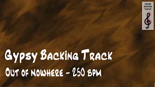Gypsy Backing Track | Out of nowhere | 250 bpm