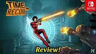 Time Recoil - Nintendo Switch Review!