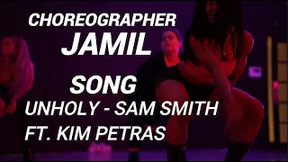 Sam Smith - Unholy Ft. Kim Petras / Choreographer - Jamil