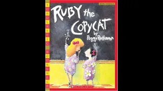 Ruby the CopyCat by Peggy Rathmann (Read Aloud)