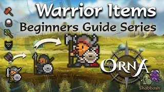 Orna, Aethric - Warrior Class Progression Part 2 - Itemisation & Equipment - Beginner Guide