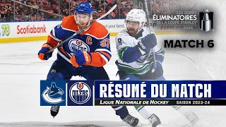 Canucks vs Oilers, R2, Match no 6 | Faits saillants