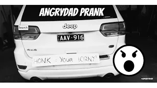 ANGRYDAD honk if you're horny prank