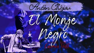El Monje Negro | Antón Chejov | Relato extraordinario | Audiolibro Cuento