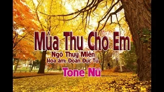 karaoke Mùa Thu Cho Em tone Nữ (Khiêu Vũ Slow)🎤