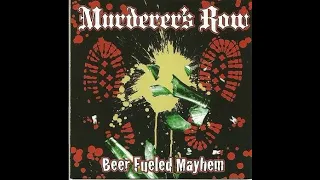 Murderer's Row - Beer Fueled Mayhem(Full Album - Released 2007)