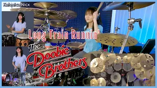 Long Train Runnin' - The Doobie Brothers || Drums & Percussion Cover by KALONICA NICX