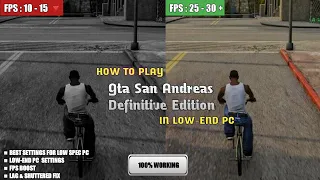 How to play GTA San Andreas-The Definitive Edition on Low-End Pc Optimization| Lag Fix & FPS Boost ✅