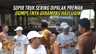 SOPIR TRUK ASAL JAMBI SERING DIPALAK PREMAN | DOMPETNYA DIRAMPAS HAJI UDIN DI CIREBON