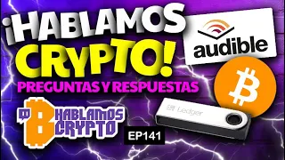 ¡HABLAMOS CRYPTO!🟣₿ - Episodio 141