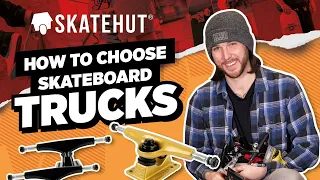 How to Choose Skateboard Trucks - SkateHut