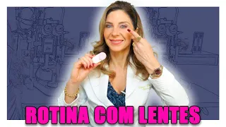 Lentes De Contato - Rotina Diária Para Quem Usa Lentes De Contato