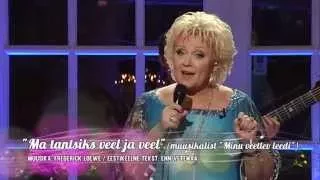 Anne Veski - Ma tantsiks veel ja veel (Laula mu laulu 3. hooaeg - 7. saade)