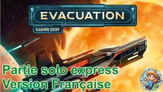 [FR] Evacuation - partie solo express