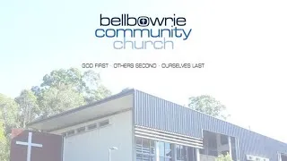 Bellbowrie Community Church: 25 February 2024