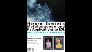 Anna Wierzbicka & Lauren Sadow (Australian National University): Natural Semantic Metalanguage