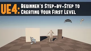 UE4: Beginner's Step-by-Step to Creating Your First Level/Map in 12 Minutes Tutorial