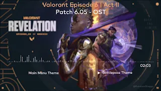 Valorant Episode 6 Act II - Patch 6.05 OST [HQ]