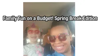 Family Fun on a Budget 2021/Single Mom Fun/Spring Break Ideas/Saving My Coin Budgets/Budget Friendly