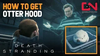 Death Stranding - How to Get Otter Hood - Conan O'Brien Easter Egg