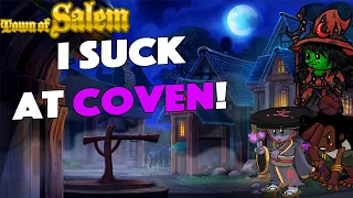 I suck at Coven! | Town of Salem Coven VIP - #204