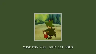 Doja Cat - Wine Pon You Solo (speed up)