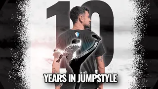 10 YEARS IN JUMPSTYLE [4K]