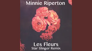 Les Fleurs (Star Slinger Remix)