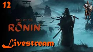 More Edo Story Missions - Rise of the Ronin - Livestream Part 12