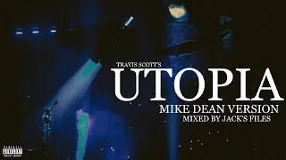 UTOPIA EXPANDED EDITION (Mike Dean Version) [Mix. Jack's Files]