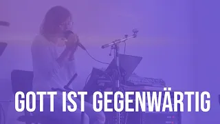 Gott ist gegenwärtig (Gebetsraumaufnahme)