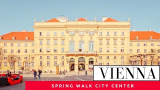 Vienna, Austria 🇦🇹  Walking Tour City Center,  Spring 2022, HDR