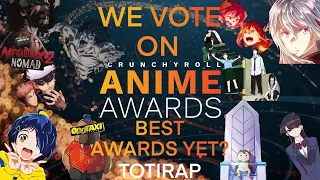 We Vote On The Crunchyroll Anime Awards, Is This The Best Awards Yet? Totirap
