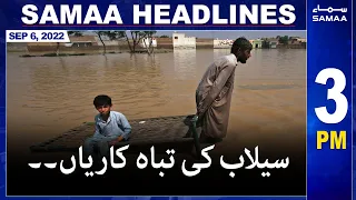 Samaa News Headlines | 3pm | 6th September 2022