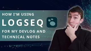 How I'm Using Logseq For My DevLog & Technical Notes 👨🏻‍💻️