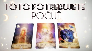 🎆TOTO POTREBUJETE PRÁVE TERAZ POČUŤ (VÝKLAD KARIET)🎆