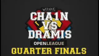 cha1n vs dramiS Quarter Finals- Quake Open League season 7 NA Elite