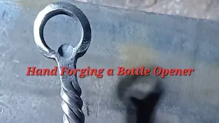 Blacksmithing: Hand Forging a Bottle Opener!