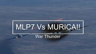 El MLP7 Ace!!! - War Thunder