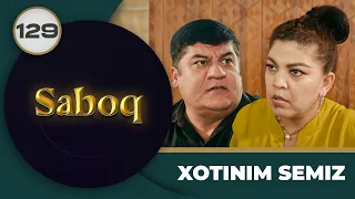 XOTINIM SEMIZ "Saboq" 129-qism