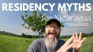 Nicaragua Myths & Misconceptions About Residency