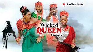 Wicked Queen Season  7 - (New Movie ) 2018 Latest Nigerian Nollywood Movies