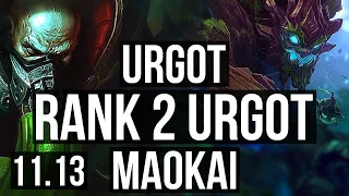 URGOT vs MAOKAI (TOP) | Rank 2 Urgot, 1.7M mastery, Legendary, 300+ games | JP Master | v11.13
