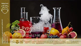 Olga Ryparová: Chemie v jídle (Živě Viničná 7, PřF UK, Praha)