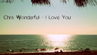 Chris Wonderful - I Love You